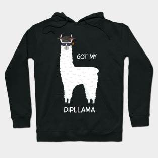 Got My Dipllama Funny Diploma Graduation Degree Diploma Hoodie